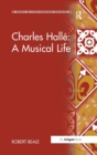Charles Halle: A Musical Life - Book