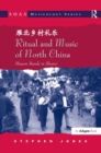 Ritual and Music of North China : Shawm Bands in Shanxi - Book