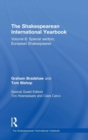 The Shakespearean International Yearbook : Volume 8: Special section, European Shakespeares - Book