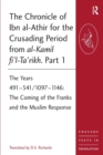 The Chronicle of Ibn al-Athir for the Crusading Period from al-Kamil fi'l-Ta'rikh. Part 1 : The Years 491-541/1097-1146: The Coming of the Franks and the Muslim Response - Book