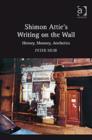 Shimon Attie's Writing on the Wall : History, Memory, Aesthetics - Book