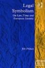 Legal Symbolism : On Law, Time and European Identity - Book