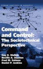 Command and Control: The Sociotechnical Perspective - Book