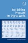 Text Editing, Print and the Digital World - Book