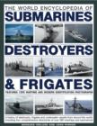 World Encyclopedia of Destroyers, Frigates and  Submarines - Book