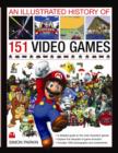 Illustrated History of 151 Videogames - Book