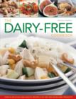 The Dairy-free Cookbook : Over 50 Delicious and Healthy Recipes That are Free from Dairy Products - Book