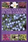 Using Colour In The Gardens - Book