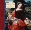 The Madonna : An Anthology of Verse and Prose - Book