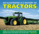 Illustrated A - Z History of Tractors - Book