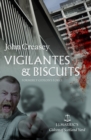 Vigilantes & Biscuits : (Writing as JJ Marric) - Book