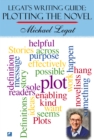 Legat's Writing Guide: Plotting the Novel - Book