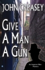 Give a Man a Gun - Book