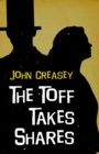 The Toff Takes Shares - eBook