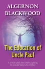 The Education Of Uncle Paul - eBook