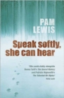 Speak Softly, She Can Hear - Book