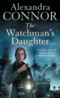 The Watchman's Daughter : A powerful saga of tragedy, war and undying love - Book