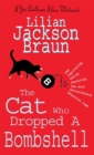 The Cat Who Dropped A Bombshell (The Cat Who… Mysteries, Book 28) : A delightfully cosy feline whodunit for cat lovers everywhere - Book