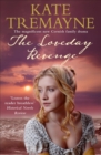 The Loveday Revenge (Loveday series, Book 8) : A sweeping, Cornish, historical romance - Book
