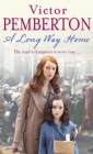A Long Way Home : The road to happiness is never easy... - Book