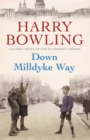 Down Milldyke Way : A touching saga of heartbreak, grit and emotion - Book