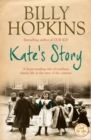 Kate's Story (The Hopkins Family Saga, Book 2) : A heartrending tale of northern family life - eBook
