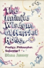 The Infinite Wisdom of Harriet Rose - eBook