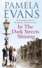 In The Dark Streets Shining : A touching wartime saga of hope and new beginnings - eBook