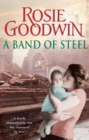 A Band of Steel : A family threatened by war but destroyed by love - eBook