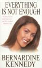 Everything is not Enough : A touching saga of the strength of love and hope - eBook