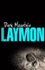 Dark Mountain : A chilling horror of the macabre and the supernatural - eBook