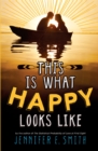 This Is What Happy Looks Like - Book