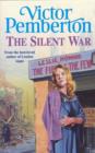 The Silent War : A moving wartime saga of tragedy and hope - eBook