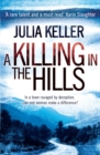 A Killing in the Hills (Bell Elkins, Book 1) : A thrilling mystery of murder and deceit - Book