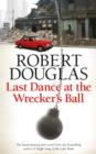 Last Dance at the Wrecker's Ball - eBook