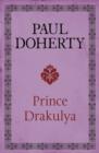 Prince Drakulya : A spellbinding novel of the legendary figure - eBook
