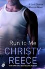 Run to Me: Last Chance Rescue Book 3 - eBook