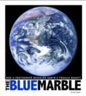 Blue Marble: How a Photograph Revealed Earth's Fragile Beauty - Book