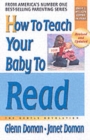 How to Teach Your Baby to Read : The Gentle Revolution - Book