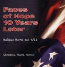 Faces of Hope, 10 Years Later : Babies Born on 9/11 - Book