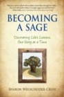 Becoming a Sage : Discovering Life's Lessons, One Story at a Time - eBook