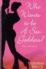 Who Wants to be a Sex Goddess - Book