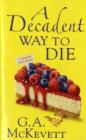 A Decadent Way To Die - Book
