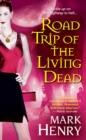 Road Trip of the Living Dead - eBook