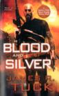 Blood and Silver : A Deacon Chalk Occult Bounty Hunter Novel - Book