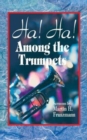 Ha! Ha! Among the Trumpets - Book