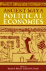 Ancient Maya Political Economies - Book