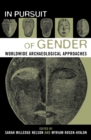In Pursuit of Gender : Worldwide Archaeological Approaches - Book