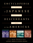 Encyclopedia of Japanese Descendants in the Americas : An Illustrated History of the Nikkei - Book