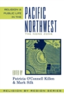 Religion and Public Life in the Pacific Northwest : The None Zone - Book